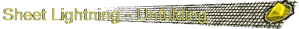 Sheet Lightning - Unfolding